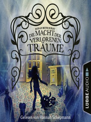 cover image of Die Macht der verlorenen Träume